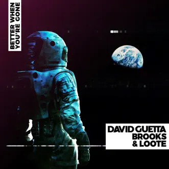 Download Better When You're Gone David Guetta, Brooks & Loote MP3