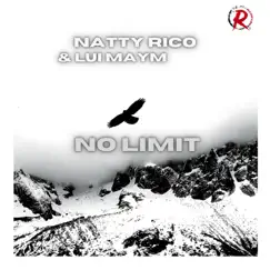 No Limit - Single by Natty Rico & Lui Maym album reviews, ratings, credits