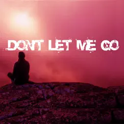 Don't Let Me Go - Single by Niks album reviews, ratings, credits
