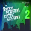 Power Praise 2 (Live) album lyrics, reviews, download