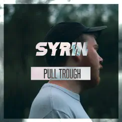Pull Trough (Radio Edit) [Radio Edit] - Single by Syrin album reviews, ratings, credits