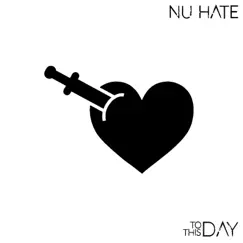 Nu Hate - Single by To This Day album reviews, ratings, credits