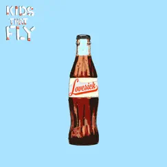 Lovesick - EP by Kids That Fly album reviews, ratings, credits