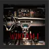 Who Am I (feat. Cash Cola) [LIve from the Paper Recycle] - Single album lyrics, reviews, download