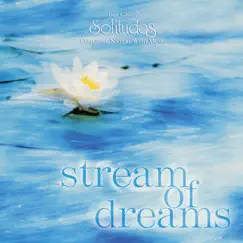 Stream of Dreams by Dan Gibson's Solitudes album reviews, ratings, credits