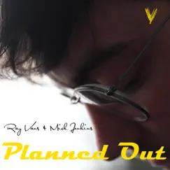 Planned Out (feat. Mick Jenkins) - Single by Ray Vans album reviews, ratings, credits