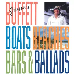 Boats, Beaches, Bars & Ballads by Jimmy Buffett album reviews, ratings, credits