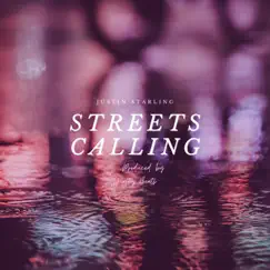 Streets Calling - Single by Justin Starling & Matty Beats album reviews, ratings, credits