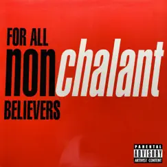 For All Non-Believers by Nonchalant album reviews, ratings, credits