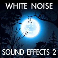 White Noise Sound Effects, Vol. 2 by Finnolia Sounds for Sleep album reviews, ratings, credits