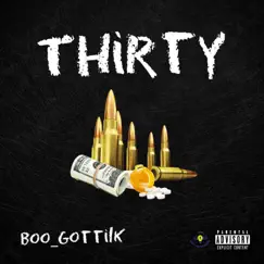 Thirty (feat. Tivz) - Single by Boo_Gotti1K album reviews, ratings, credits