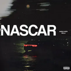 Nascar - Single by Angelo Mota & WELL$ album reviews, ratings, credits