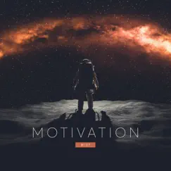 Motivation - Single by MI37 album reviews, ratings, credits