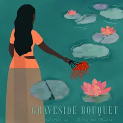 Graveside Bouquet by Tomal Hossain & Moira Lo Bianco album reviews, ratings, credits