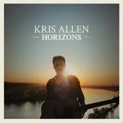 Horizons by Kris Allen album reviews, ratings, credits