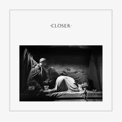 Closer (40th Anniversary) [2020 Digital Master] by Joy Division album reviews, ratings, credits