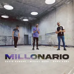 Millonario - Single by David Romero, Manu Keño & Miguel Suke album reviews, ratings, credits