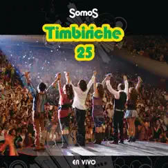 Somos Timbiriche 25 En Vivo by Timbiriche album reviews, ratings, credits