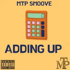 Adding Up - Single by MTP Smoove album reviews, ratings, credits