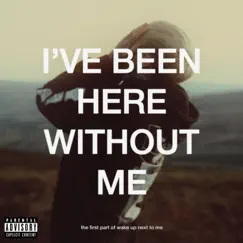 I've Been Here Without Me - EP by Sullii album reviews, ratings, credits