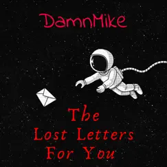 The Lost Letter For You by DamnMike album reviews, ratings, credits