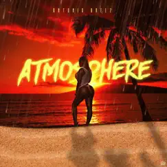 Atmosphere - Single by Antonio Breez album reviews, ratings, credits