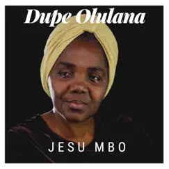 Jesu Mbo by Dupe Olulana album reviews, ratings, credits