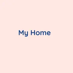 My Home - Single by Songlorious album reviews, ratings, credits