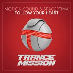 Follow Your Heart (Extended Mix) Song Lyrics