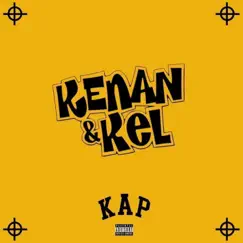 Kenan & Kel - Single by Kap & Kap G album reviews, ratings, credits