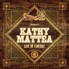 Church Street Station Presents: Kathy Mattea (Live In Concert) - EP by Kathy Mattea album reviews, ratings, credits