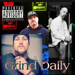 Grind Daily (feat. J. Liles & Witness) - Single by Saved 2 Serve album reviews, ratings, credits
