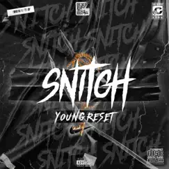 Snitch - Single by Young Reset album reviews, ratings, credits