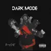 Dark Mode album lyrics, reviews, download
