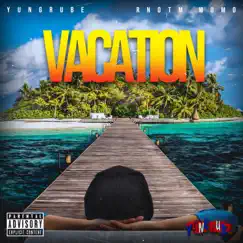 Vacation (feat. Momo HPG) - Single by Yungrube album reviews, ratings, credits