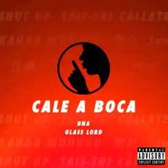 Cale A Boca - Single by Glass Lord & BNA. album reviews, ratings, credits