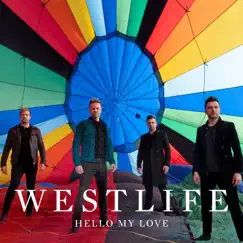 Hello My Love - Single by Westlife album reviews, ratings, credits
