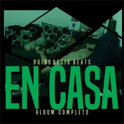 En casa - EP by Ruido Recio Beats album reviews, ratings, credits