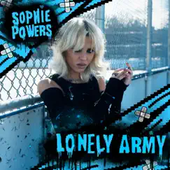 Lonely Army - Single by Sophie Powers album reviews, ratings, credits