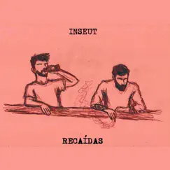 Recaídas by Inseut album reviews, ratings, credits