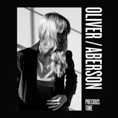 Oliver / Aberson: Precious Time (feat. Tye Slagle, Edwin Canito Garcia & Corey Mauser) - Single by Stephanie Oliver, Henry Aberson & Oliver\/Aberson album reviews, ratings, credits