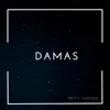 Damas - Single album lyrics, reviews, download