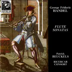 Handel: Flute Sonatas by Patrick Beuckels & Ricercar Consort album reviews, ratings, credits