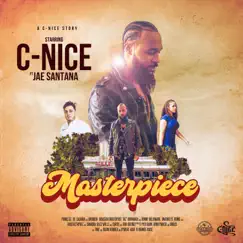 Masterpiece (feat. Jae Santana) - Single by C-Nice album reviews, ratings, credits