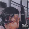 Star In the Dark (feat. Kaiyko) - Single album lyrics, reviews, download