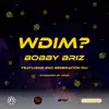 Wdim? (feat. 2nd Generation Wu) - Single album lyrics, reviews, download