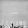 Latino (feat. Echoplvy) - Single album lyrics, reviews, download