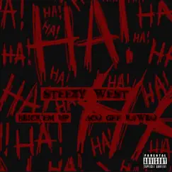 Ha Ha (feat. Blick’em Up & Aco Gee Rawlo) - Single by Steezy West album reviews, ratings, credits
