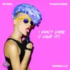 I Don't Care (I Love It) - Single album lyrics, reviews, download