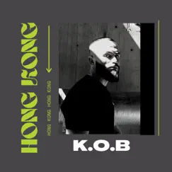 Hong Kong - Single by KOB album reviews, ratings, credits
